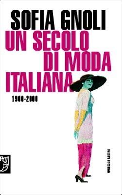 Un secolo di moda italiana (1900